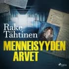 Menneisyyden arvet af Rake Tähtinen