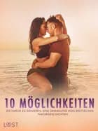 10 Möglichkeiten, die Natur zu genießen: Eine Sammlung von erotischen Naturgeschichten af Ella Lang, Alexandra Södergran og Ossian Strömquist