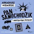Pan Samochodzik i amerykańska przygoda af Arkadiusz Niemirski