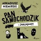 Pan Samochodzik i zakładnicy af Arkadiusz Niemirski