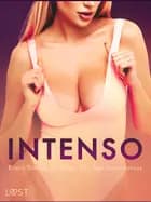 Intenso: Erotic Stories for When You Feel Adventurous af Nicolas Lemarin, Christina Tempest og Julie Jones