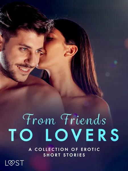 From Friends to Lovers: A Collection of Erotic Short Stories af Christina Tempest