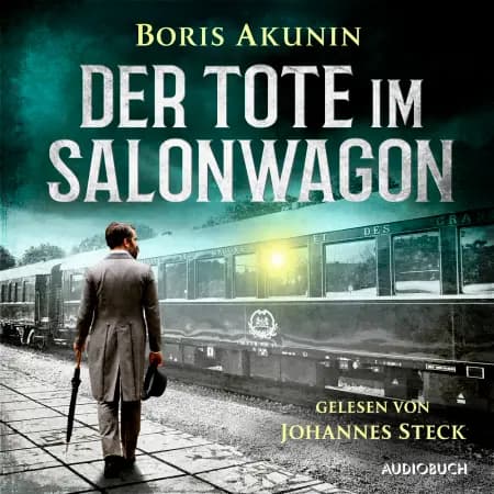 Der Tote im Salonwagen af Boris Akunin
