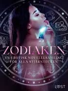 Zodiaken: En erotisk novelllsamling för alla stjärntecken af Camille Bech, Sarah Skov og Olrik