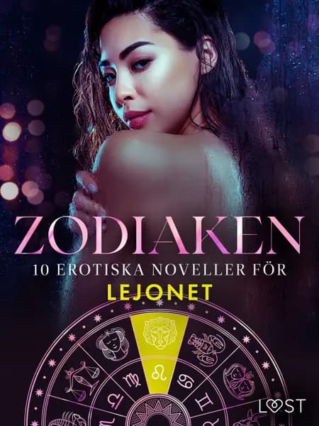 Zodiaken: 10 Erotiska noveller för Lejonet af Sarah Skov