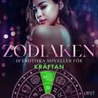 Zodiaken: 10 Erotiska noveller för Kräftan af Camille Bech, Lisa Vild og B. J. Hermansson