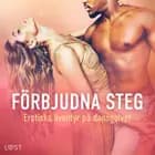 Förbjudna steg: erotiska äventyr på dansgolvet af Lisen Strand, Alexandra Södergran og Desirée Coy