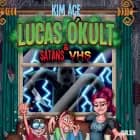 Lucas O'Kult (1) - Satans VHS af Kim Ace