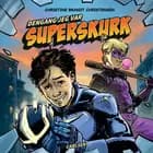 Dengang jeg var superskurk af Christine Brandt Christensen