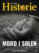 Mord i solen af Alt om Historie