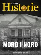 Mord i Nord af Alt om Historie