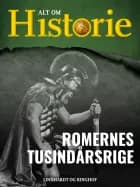 Romernes tusindårsrige af Alt om Historie