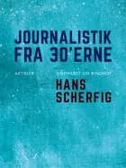 Journalistik fra 30'erne af Hans Scherfig