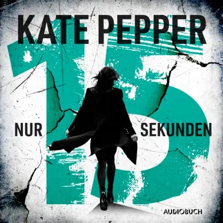 Nur 15 Sekunden af Kate Pepper