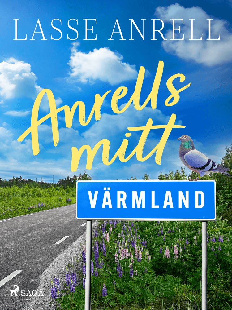 Anrells mitt Värmland af Lasse Anrell