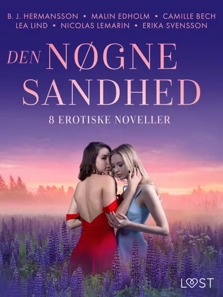 Den nøgne sandhed - 8 erotiske noveller af Camille Bech
