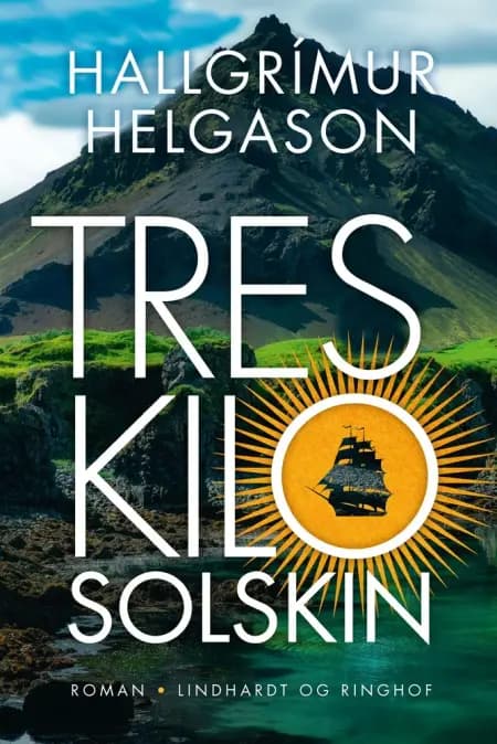 Tres kilo solskin af Hallgrimur Helgason
