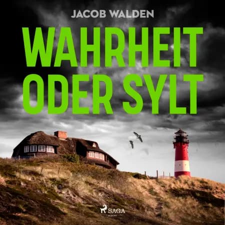 Wahrheit oder Sylt af Jacob Walden