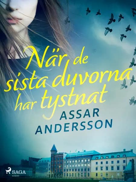 När de sista duvorna har tystnat af Assar Andersson