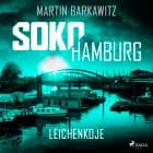 SoKo Hamburg: Leichenkoje (Ein Fall für Heike Stein, Band 16) af Martin Barkawitz