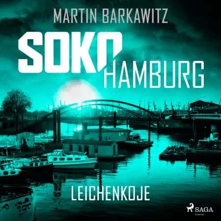 SoKo Hamburg: Leichenkoje (Ein Fall für Heike Stein, Band 16) af Martin Barkawitz