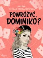 Powróżyć, Dominiko? af Halina Olczak-Moraczewska