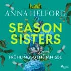 Season Sisters - Frühlingsgeheimnisse af Anna Helford