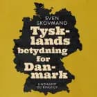 Tysklands betydning for Danmark af Sven Skovmand