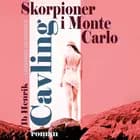 Skorpioner i Monte Carlo af Ib Henrik Cavling