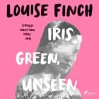 Iris Green, Unseen af Louise Finch