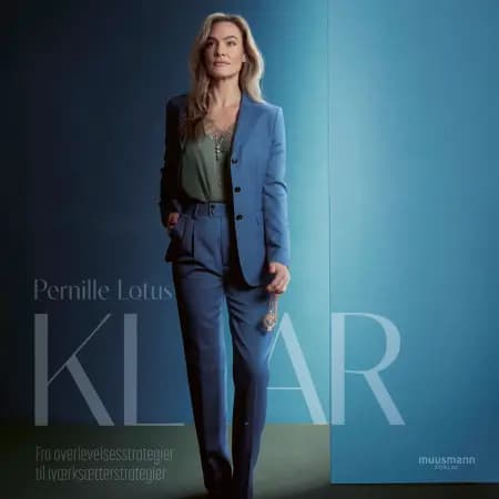 KLAR. Fra overlevelsesstrategier til iværksætterstrategier af Pernille Lotus