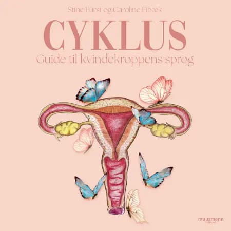 Cyklus. Guide til kvindekroppens sprog af Caroline Fibæk