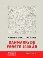 Danmark: De første 1000 år