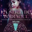 La série du zodiaque : nouvelles érotiques sous le signe du Bélier af Alexandra Södergran, Vanessa Salt og Julie Jones