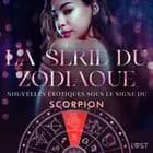 La série du zodiaque: nouvelles érotiques sous le signe du Scorpion af Alexandra Södergran, Anita Bang og Vanessa Salt