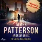 Ei toista tilaisuutta af Andrew Gross og James Patterson