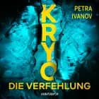 KRYO - Die Verfehlung af Petra Ivanov