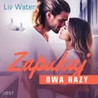 Zapukaj dwa razy - seria erotyczna feel good af Liv Water