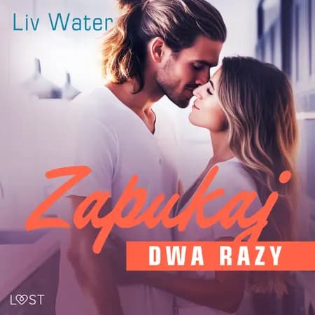 Zapukaj dwa razy - seria erotyczna feel good af Liv Water