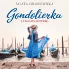 Gondolierka. La sonata di ferro af Agata Grabowska