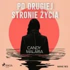 Po drugiej stronie życia af Candy Malaria