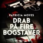 Drab på fire bogstaver af Patricia Moyes