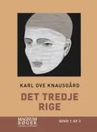 Det tredje rige (Storskrift) af Karl Ove Knausgård