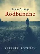 Sværkeslægten. 4. Rodbundne af Helene Strange
