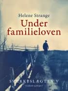 Sværkeslægten. 5. Under familieloven af Helene Strange