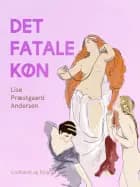 Det fatale køn af Lise Præstgaard Andersen