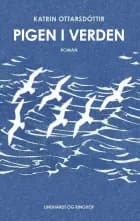Pigen i verden af Katrin Ottarsdóttir