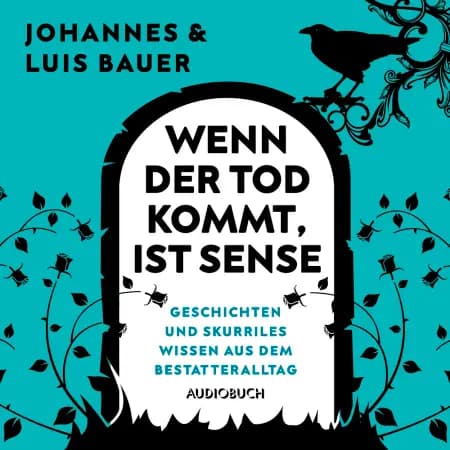 Wenn der Tod kommt, ist Sense af Johannes Bauer
