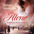 Karolines Jul 1: Alene af Barbara Nordström