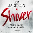 Shiver af Lisa Jackson